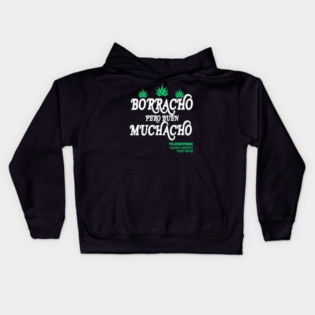 Borracho pero buen muchacho Kids Hoodie by 3coo